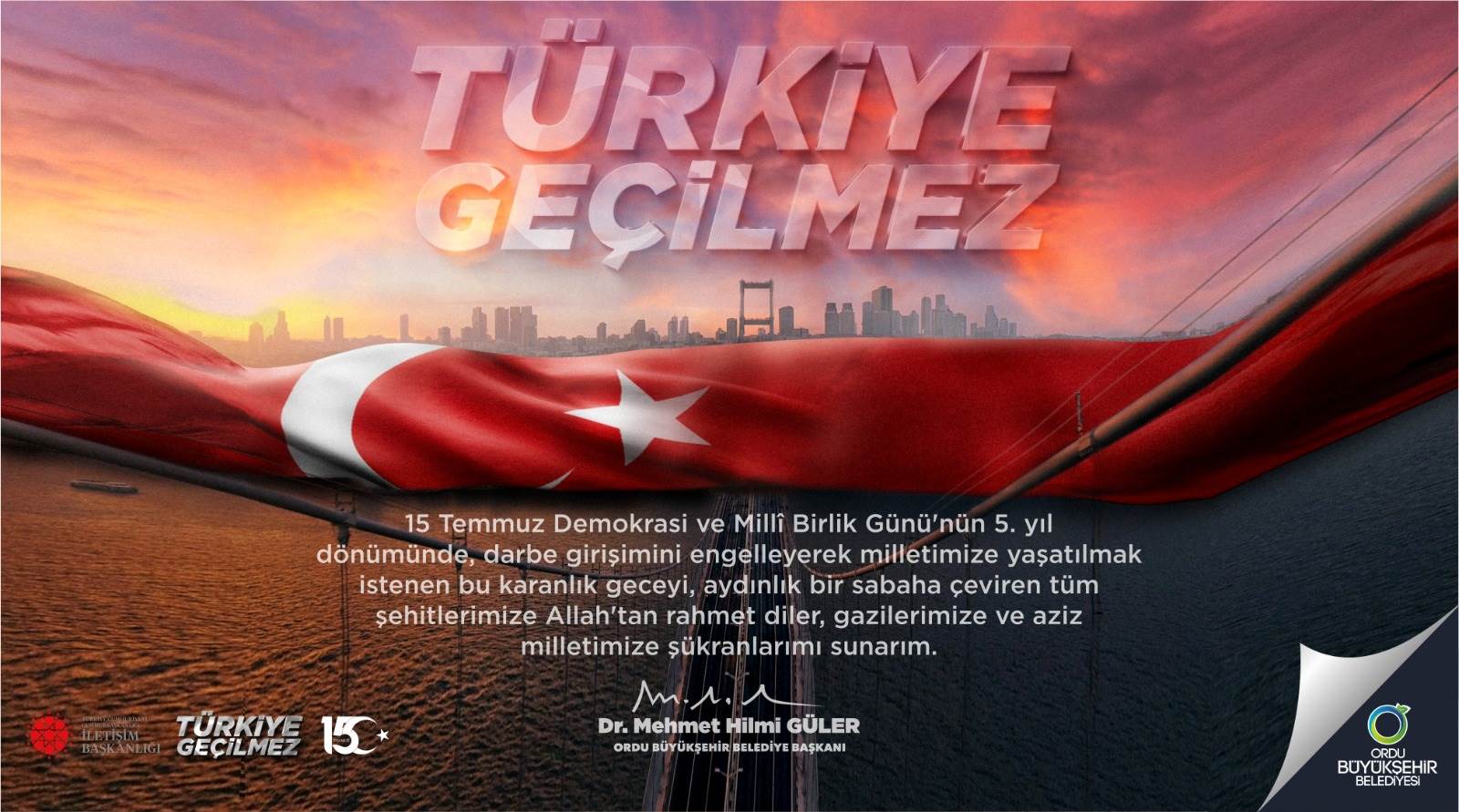 BAŞKAN GÜLER’DEN 15 TEMMUZ MESAJI